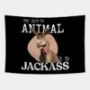 My Spirite Animal Is A Jackass Tapestry Official Jackass Merch Store