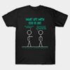 What Life With Eds Is Like The Jackass T-Shirt Official Jackass Merch Store