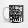 The Grind Calls Mug Official Jackass Merch Store