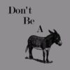 Dont Be A Donkey Tapestry Official Jackass Merch Store