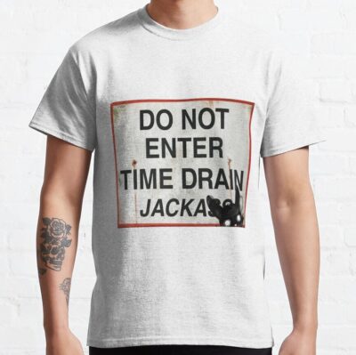 Do Not Enter Time Drain Jackass T-Shirt Official Jackass Merch