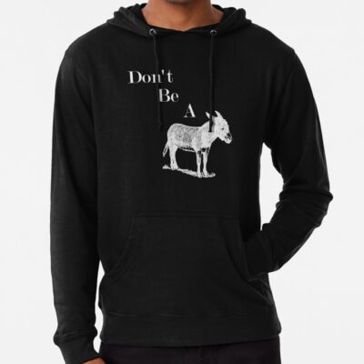 Don'T Be A Jackass Donkey Animal Shirt Hoodie Official Jackass Merch