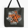 Doh Jackass De Ting | Trinidad Slang Tote Bag Official Jackass Merch