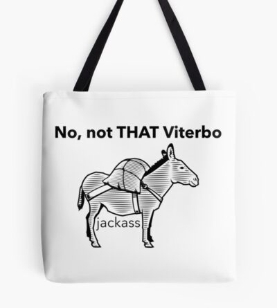 Not That Viterbo Jackass Tote Bag Official Jackass Merch