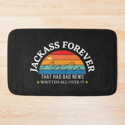 Jackass Forever | That Had Bad News Written All Over It Bath Mat Official Jackass Merch